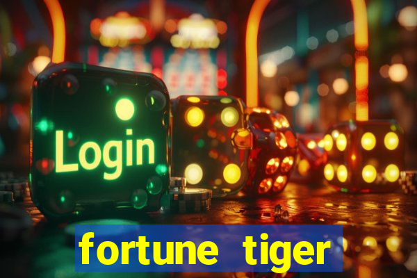 fortune tiger esportes da sorte