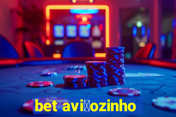 bet avi茫ozinho