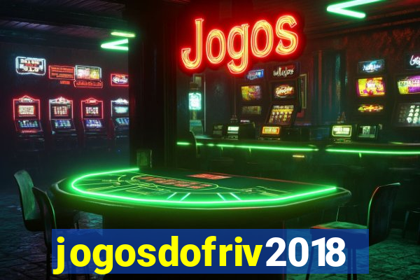 jogosdofriv2018