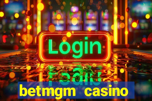 betmgm casino ontario bonus