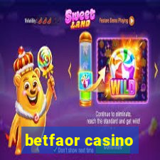 betfaor casino