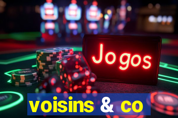 voisins & co