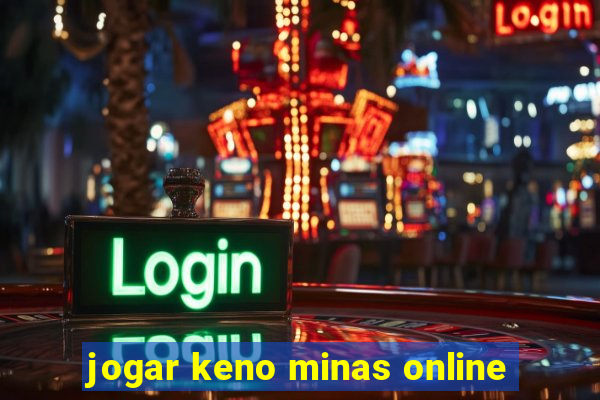 jogar keno minas online