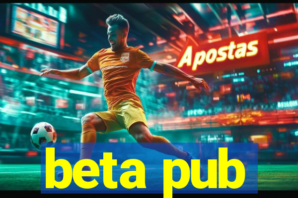 beta pub