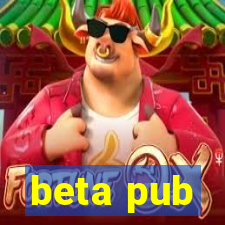 beta pub