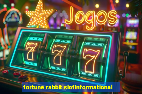 fortune rabbit slotInformational