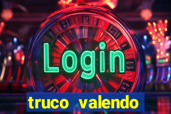 truco valendo dinheiro online