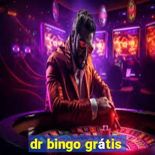 dr bingo grátis