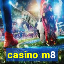 casino m8