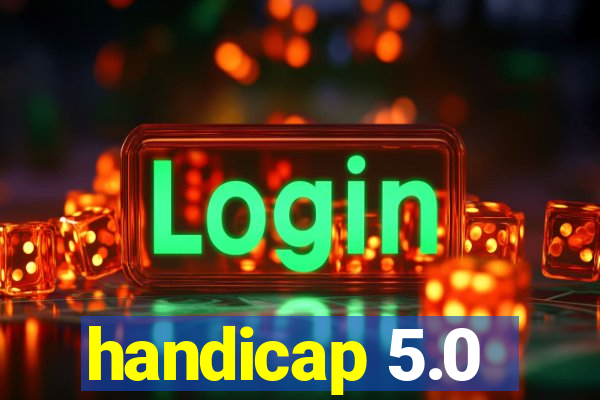 handicap 5.0