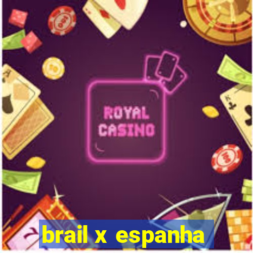 brail x espanha