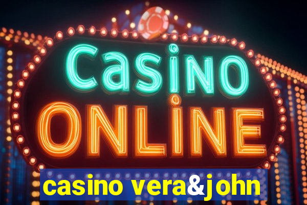 casino vera&john