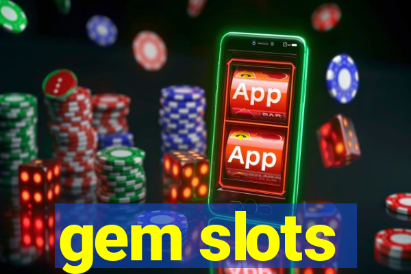 gem slots