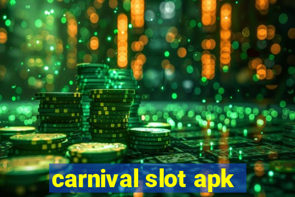 carnival slot apk