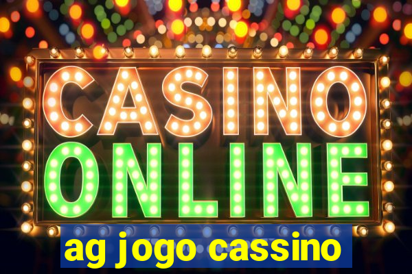 ag jogo cassino