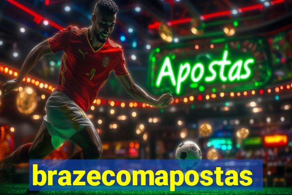 brazecomapostas