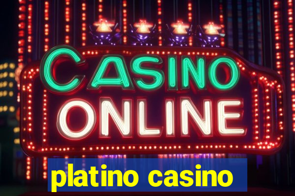 platino casino