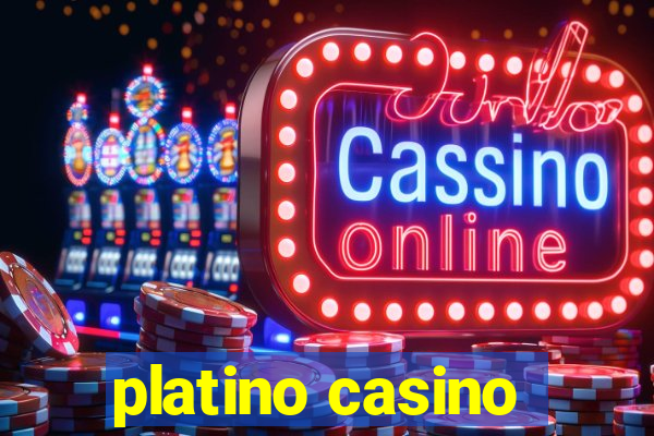 platino casino