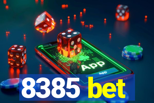 8385 bet