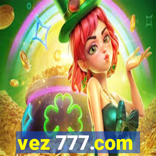 vez 777.com