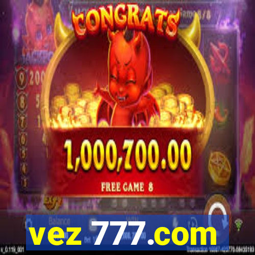 vez 777.com