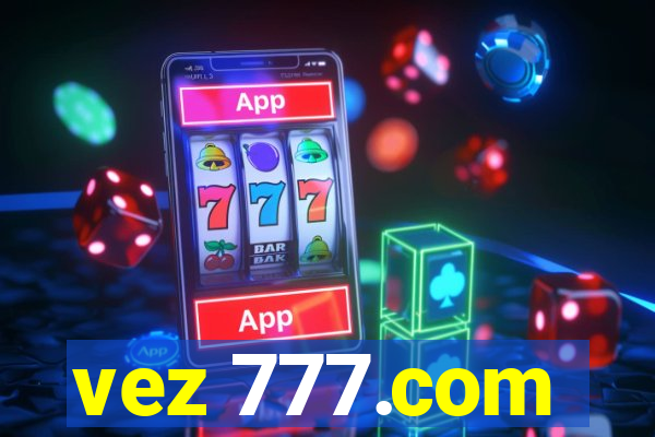 vez 777.com