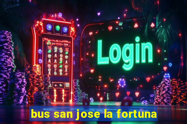 bus san jose la fortuna