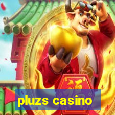 pluzs casino