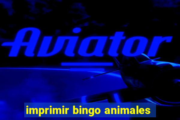 imprimir bingo animales