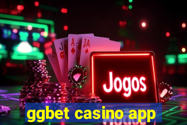 ggbet casino app