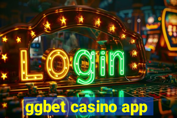 ggbet casino app