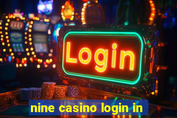 nine casino login in