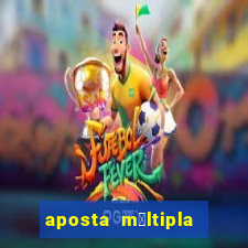 aposta m煤ltipla bet365 tem que acertar tudo