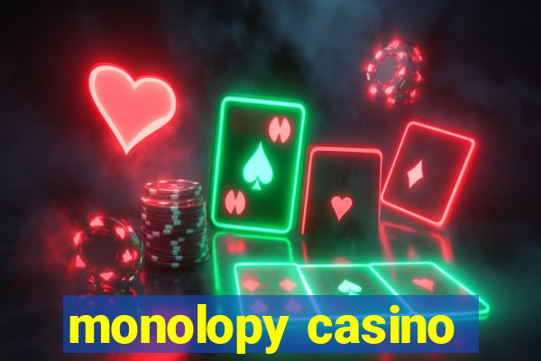 monolopy casino