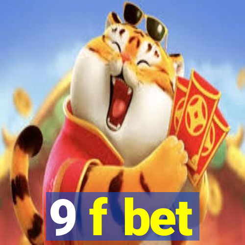 9 f bet