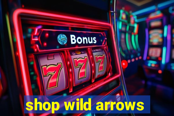 shop wild arrows