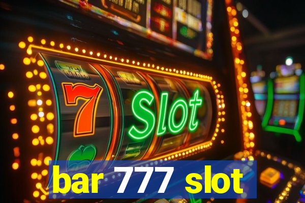 bar 777 slot