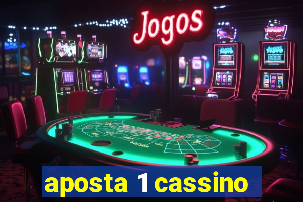 aposta 1 cassino