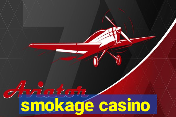 smokage casino