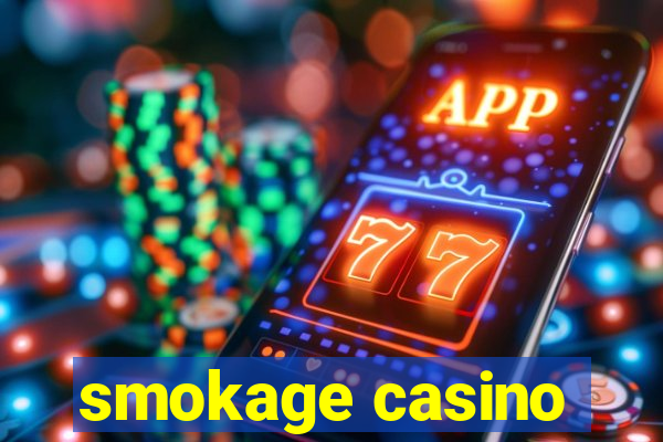 smokage casino