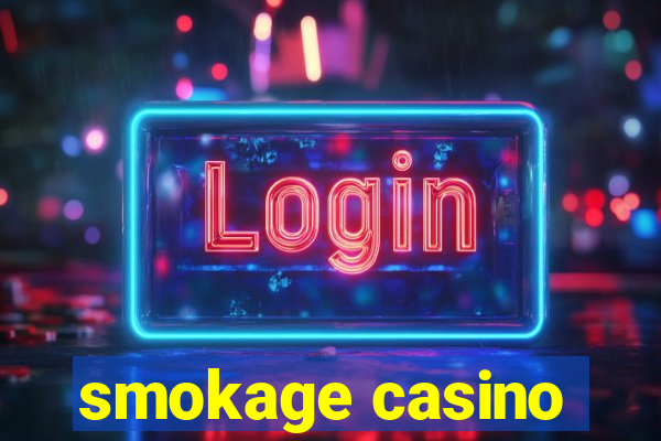 smokage casino