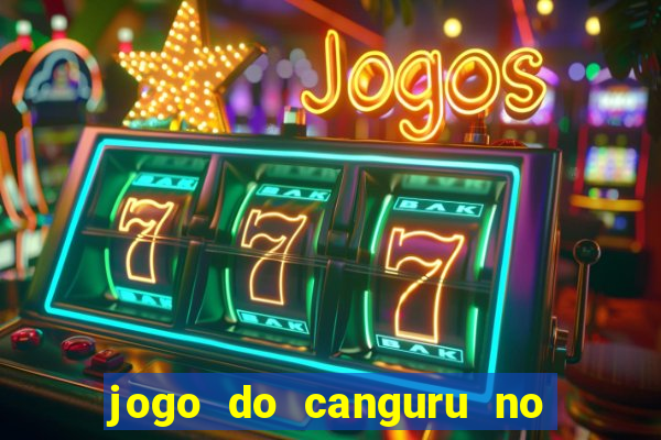 jogo do canguru no esporte da sorte