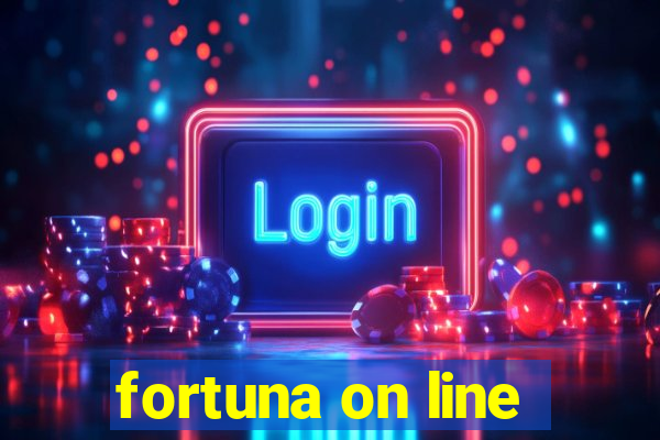 fortuna on line