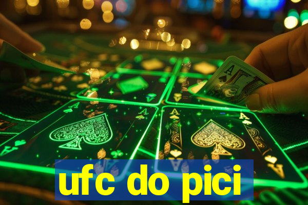 ufc do pici