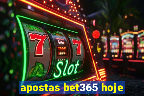 apostas bet365 hoje