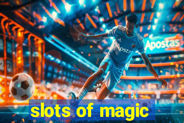 slots of magic