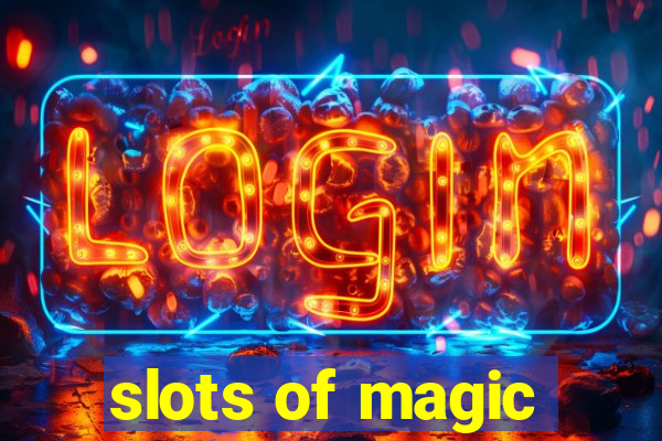 slots of magic