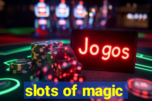 slots of magic