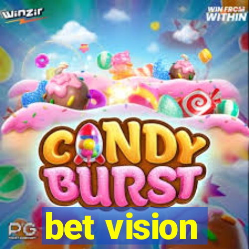 bet vision