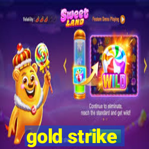 gold strike